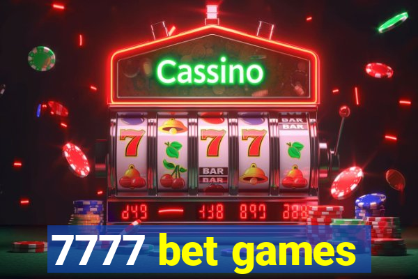 7777 bet games